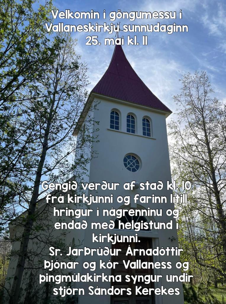 ATH. 
Smá breyting verður á göngumessunni sem var auglýst að myndi hefjast kl. 11 í kirkjunni. 
Messan mun hefjast kl. 10 fyrir utan kirkjuna og eiga sér stað á völdum stöðum á göngunni, svo verður endað inn í kirkjunni kl. 11 og fluttir lokaliðir messunar. Upplagt að taka með sér kaffi til að drekka í skóginum. Látið orðið berast 🙂
